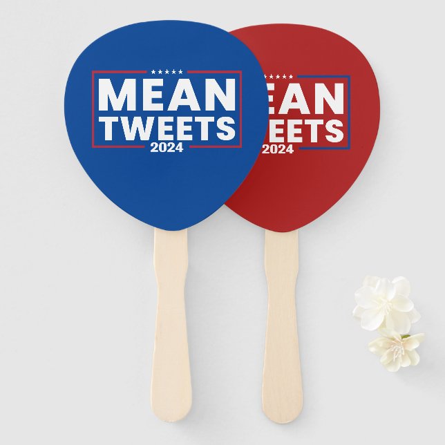 Trump 2024 Mean Tweets Election Hand Fan (Front and Back)