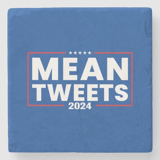 Trump 2024 Mean Tweets Election Stone Coaster (Front)