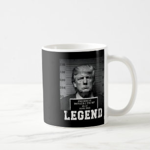 Trump 2024 Mugshot President Legend Coffee Mug