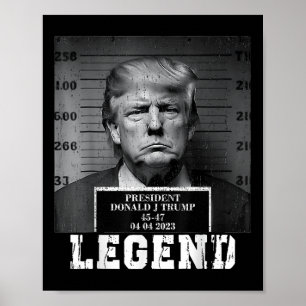 Trump 2024 Mugshot President Legend  Poster