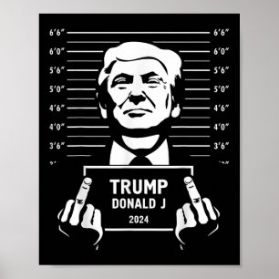 Trump 2024 Mugshot Style Poster 