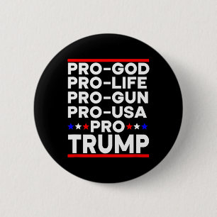 Trump 2024 Pro Gun Pro Life Pro God Pro Usa Republ 6 Cm Round Badge