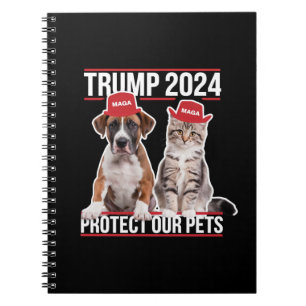 Trump 2024 Protect Our Pets Cat Dogs MAGA Notebook