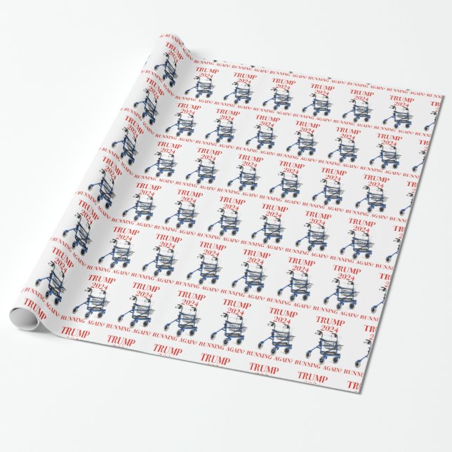 Trump 2024 Running Again? Wrapping Paper (Unrolled)
