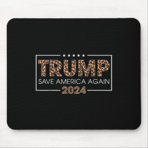 Trump 2024 Save America Again Leopard Print Gift W Mouse Pad