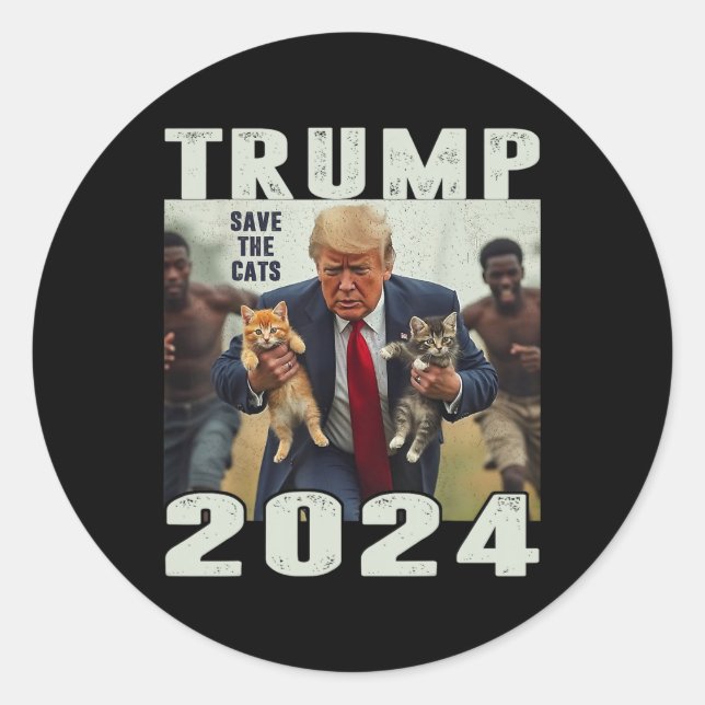 Trump 2024 Save The Cats Saying Debate  Classic Round Sticker (Front)
