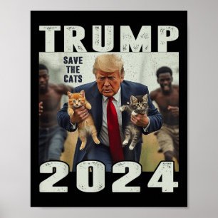 Trump 2024 Save The Cats Saying Debate  Poster