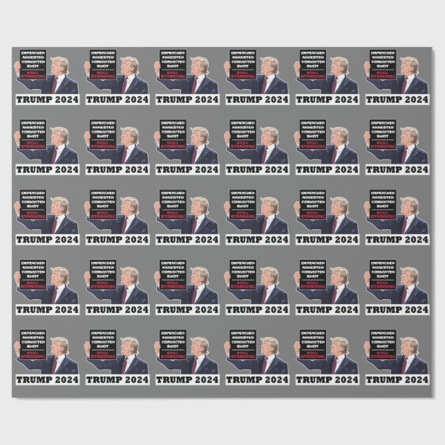 Trump 2024 Still Standing President Election USA  Wrapping Paper (Flat)