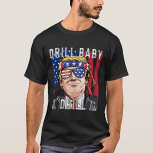 Trump 2024 Supporter Shirts Drill Baby Drill Black