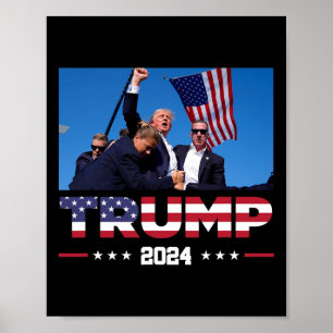 Trump 2024 Survived Shot At Election Rally Poster
