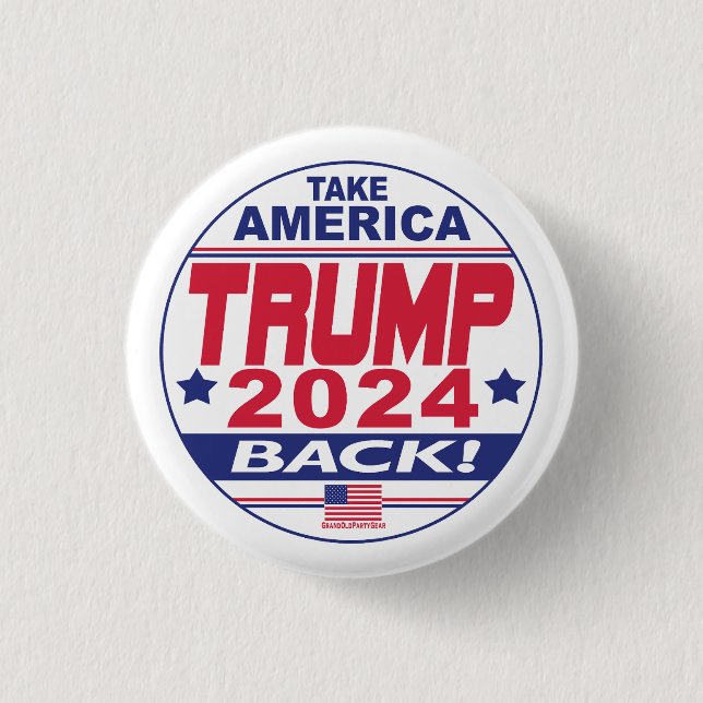 Trump 2024 Take America Back 3 Cm Round Badge (Front)
