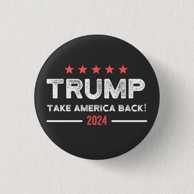 Trump 2024 Take America Back 3 Cm Round Badge (Front)