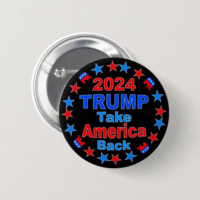 TRUMP 2024 Take America Back 6 Cm Round Badge (Front & Back)
