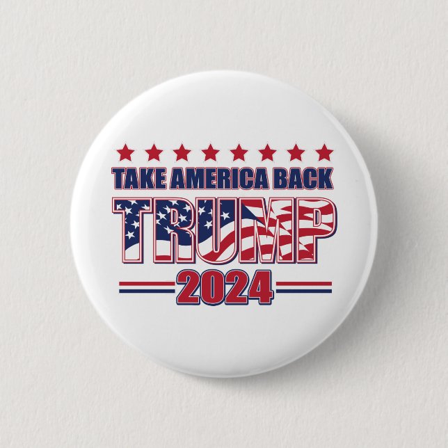 TRUMP-2024 Take America Back 6 Cm Round Badge (Front)