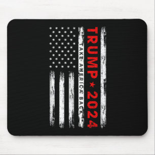 Trump 2024 Take America Back American Flag Patriot Mouse Pad