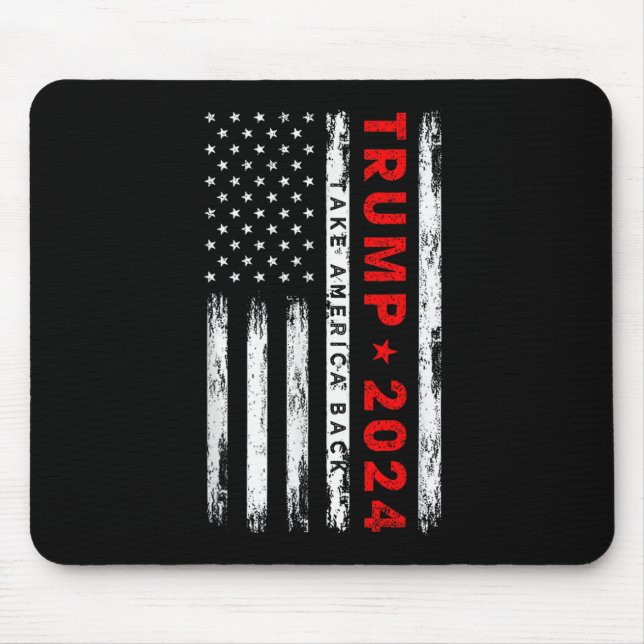 Trump 2024 Take America Back American Flag Patriot Mouse Pad (Front)