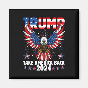 Trump 2024 Take America Back American Flag Trump 2 Magnet