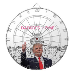 Trump 2024 Take America Back Daddy's Home Dartboard