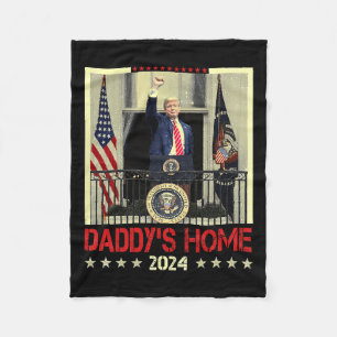 Trump 2024 Take America Back Daddy's Home Trump 20 Fleece Blanket