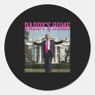 Trump 2024 Take America Back, Daddys Home Trump Pi Classic Round Sticker