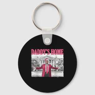 Trump 2024 Take America Back Daddys Home Trump Pin Key Ring