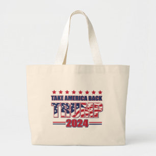 Trump 2024 Take America Back Large Tote Bag