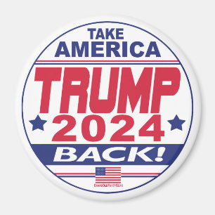 Trump 2024 Take America Back Magnet