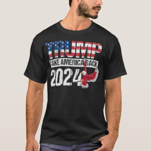 Trump 2024  take America back men women  Trump 202 T-Shirt