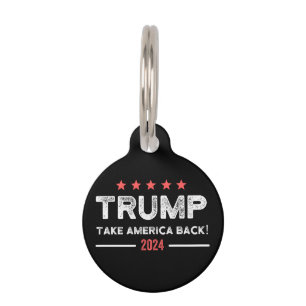 Trump 2024 Take America Back Pet Tag