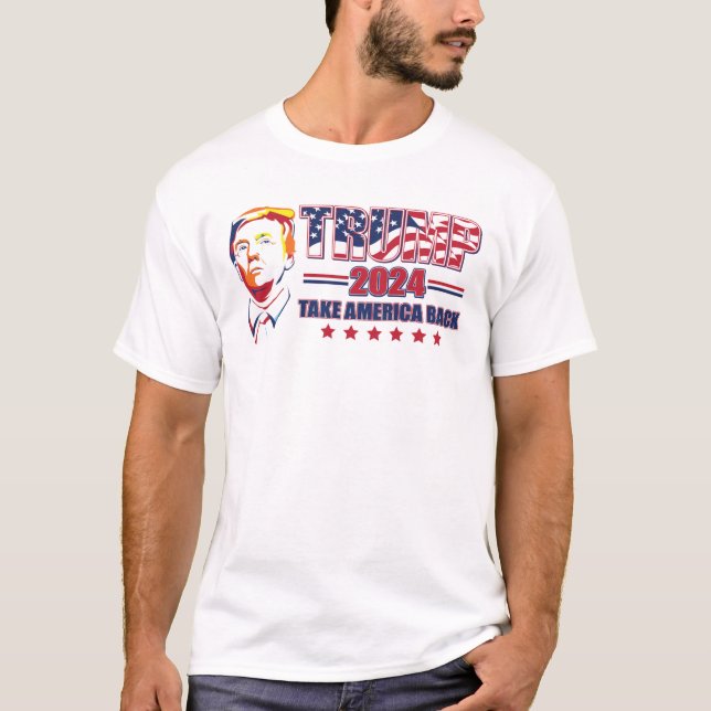 Trump 2024 Take America Back T-Shirt (Front)