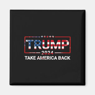 Trump 2024 Take America Back Us Flag 4th Of July Magnet