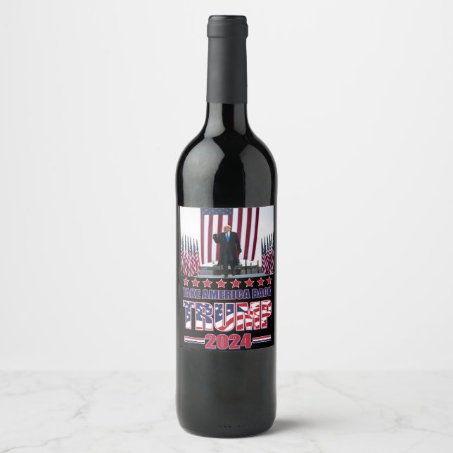 Trump 2024 Take America Back Wine Label (Front)