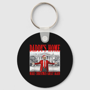 Trump 2024 Take America Ck Daddy's Home Trump 2024 Key Ring