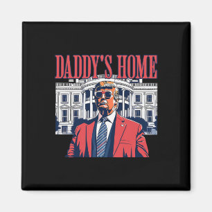 Trump 2024 Take America Ck Daddy's Home Trump Magnet