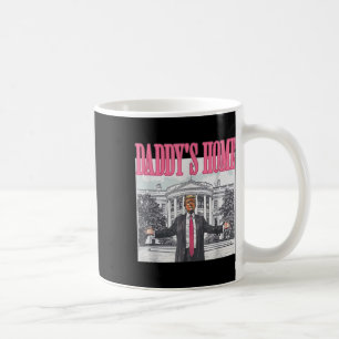 Trump 2024 Take America Ck Daddy's Home Trump Pink Coffee Mug