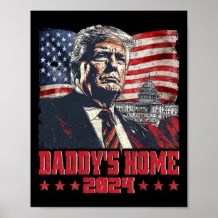 Trump 2024 Take America Ck Daddy's Home Trump Pink Poster