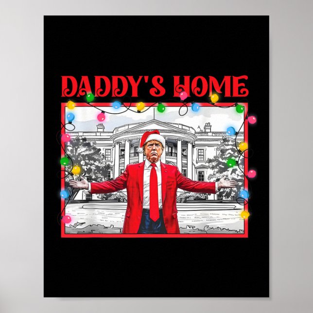 Trump 2024 Take America Ck Daddy's Home Trump Pink Poster (Front)