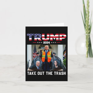 Trump 2024 Take Out The Trash Funny Trump Garbage  Card