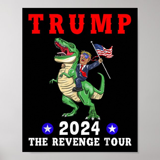 Trump 2024 The Revenge Tour Riding Dinosaur Americ Poster (Front)