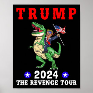 Trump 2024 The Revenge Tour Riding Dinosaur Americ Poster