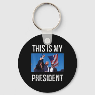 Trump 2024 This Is My President Key Ring
