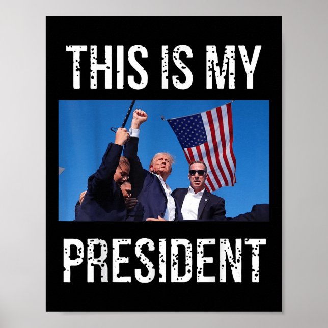 Trump 2024 This Is My President  Poster (Front)