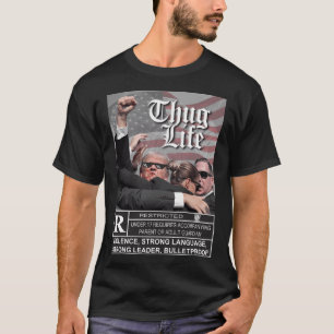 Trump 2024 Trump Shooting Trump Thug Life Bloody F T-Shirt