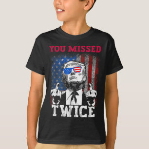 Trump 2024 Usa Flag You Missed Twice  T-Shirt