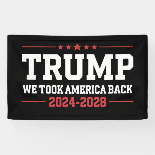 Trump 2024 We Took America Back 47 USA Banner