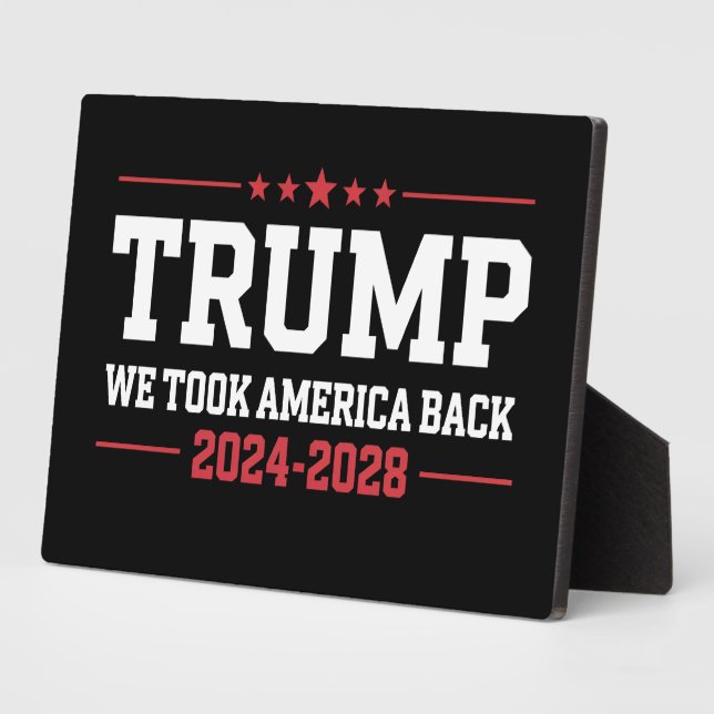 Trump 2024 We Took America Back 47 USA Plaque (Side)