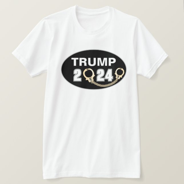 Trump 2024 With Handcuffs T-Shirt (Design Front)