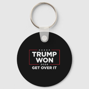 Trump 2024 Won Get Over It Uni - Black Key Ring
