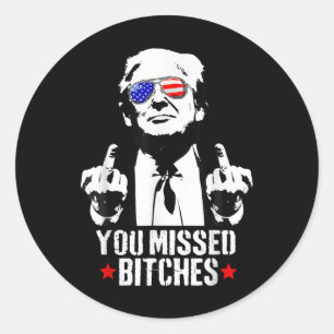 Trump 2024 _ You Missed It Classic Round Sticker