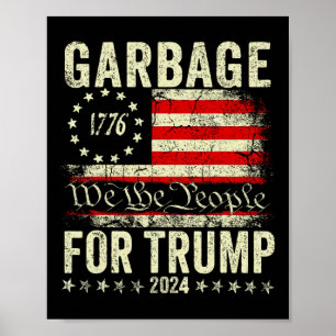 Trump 2025 Election Garbyge Vote For Trump Preside Poster